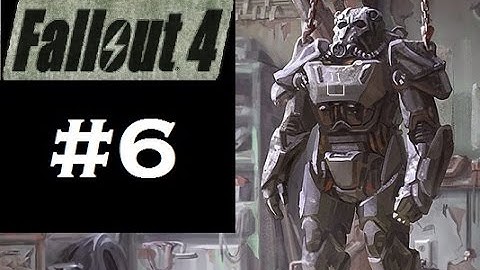 Fallout 4 Playthrough | Part 6 | Scrapping Lexington