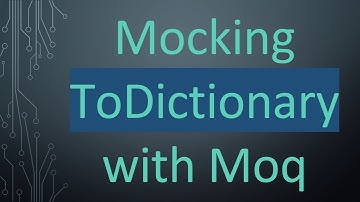 Mocking ToDictionary with Moq