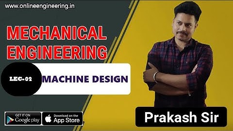 Chap01 Lect02 Force Analysis-Design of Gear-Machine Design-Mechanical Engineering by Prakash sir