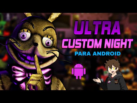 Ultra Custom Night/Android/Demo/Esto es una locura!!!