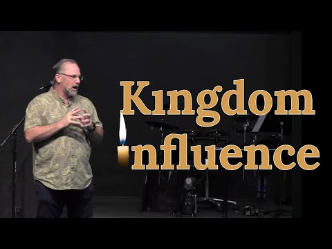 Kingdom Influence: How to Make a Real Difference  - Pastor Monte Dean | Jubilee Church