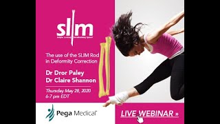 The Use of SLIM Rod in Deformity Correction by Dr. Paley & Dr. Shannon Information