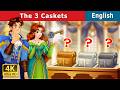 The Three Caskets | Stories for Teenagers | @EnglishFairyTales Mp3 Song