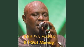 If I Get Money - Ken Wa Maria