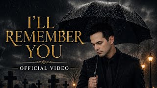  I’LL REMEMBER YOU — Emotional Pop Ballad | Official Video