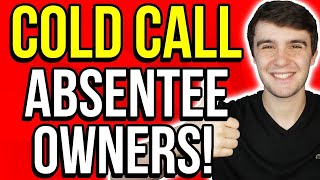 How To Cold Call Absentee Owners On Propstream