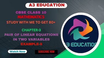 CBSE Class 10 Maths | Chapter 3 Pair of Linear Equations Example 8 | Tamil & English Explanation