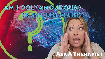 Ask a Therapist: Should I try Polyamory?