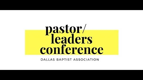DBA Pastors & Leaders Conference with Ken Gore