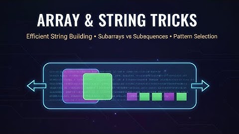 Day 1 – Arrays & Strings | Common Patterns + Bonus | Leetcode Interview Crash Course (DSA)