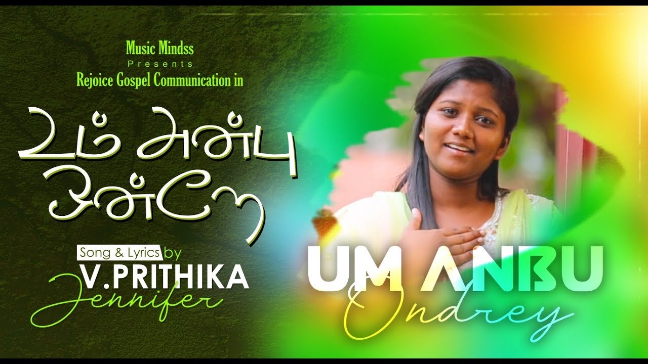 Um Anbu  Prithika Jennifer  Latest worship song  HD