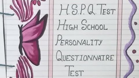 H.S.P.Q. (High School Personality Questionnaire Test) B.Ed First Semester Psychology Practical File