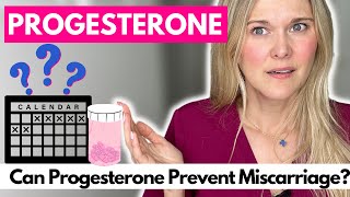 Progesterone and Miscarriage: Can Progesterone Supplementation Prevent Miscarriage? screenshot 2