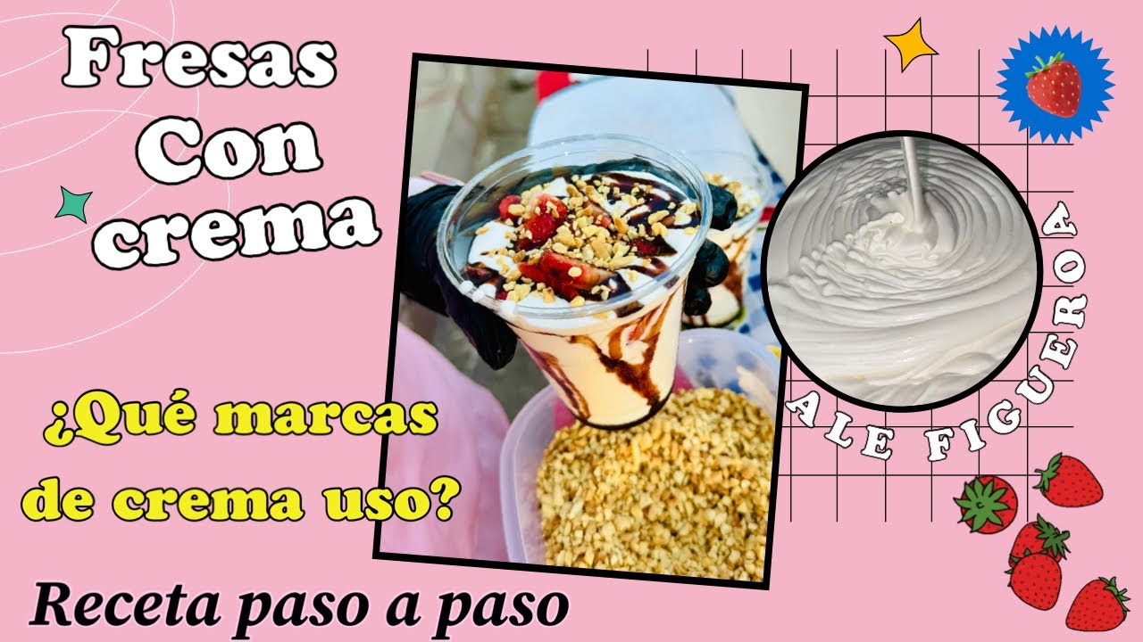 Hacer la crema para fresas con crema para negocio. 🍓| Paso a paso, te muestro qué marcas usar. 🍓😋