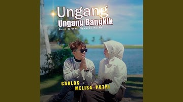 Ungang Ungang Bangkik (feat. Melisa Putri)