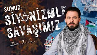 Download Lagu Sumud: Siyonizmle Savaşımız - Davut Daşkıran MP3