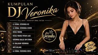  Dj Veronika  Bass Terbaru 2026  Nonstop Viral Tiktok  Bass Gila Bikin Ketagihan