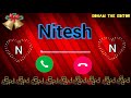 Nitesh Name Ringtone || Nitesh best ringtone || Sonam The Editor Mp3 Song