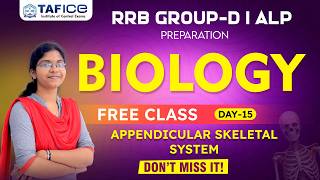 RRB GROUP -D | ALP | BIOLOGY | APPENTICULAR SKELETAL SYSTEM | DAY -15 | TAF ICE