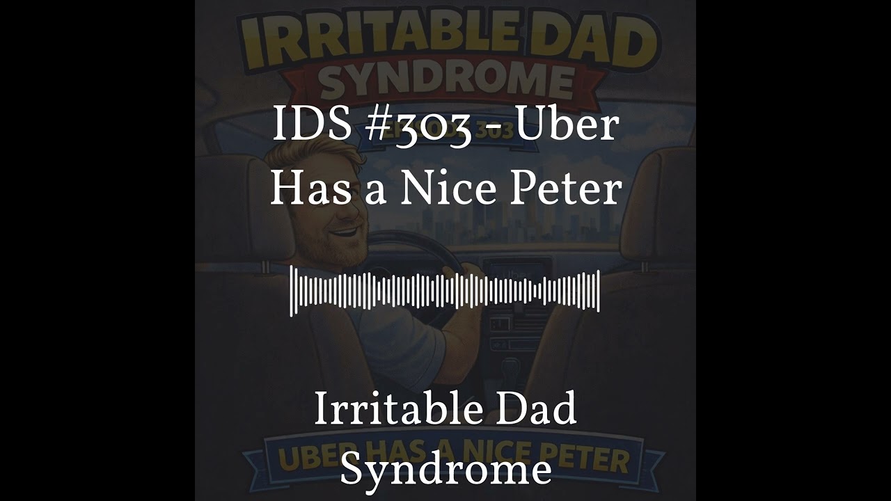 IDS #303 - Uber Has a Nice Peter - Teaser