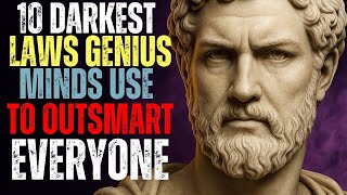 10 Darkest Laws GENIUS Minds Use To OUTSMART Everyone  Stoic Philosophy