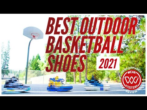 Best Outdoor Basketball Shoes 2021