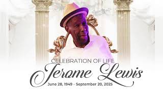 Celebration of Life for Jerome Lewis