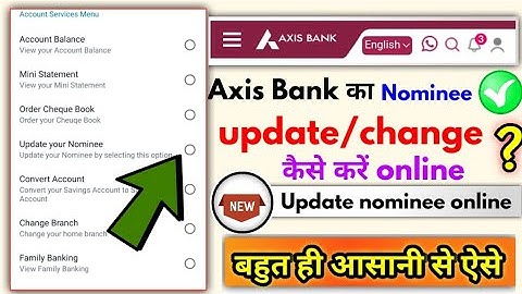 axis bank nominee update/change kaise karen, axis bank nominee change online