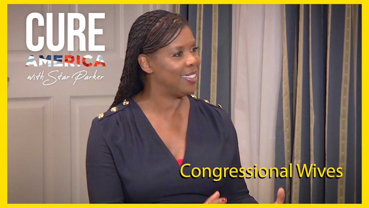 Cure America with Star Parker - Show 16 "Congressional Wives"