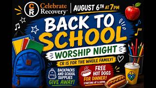 Celebrate Recovery | Living Hope Church | Praise & Worship Night |  August 7, 2026