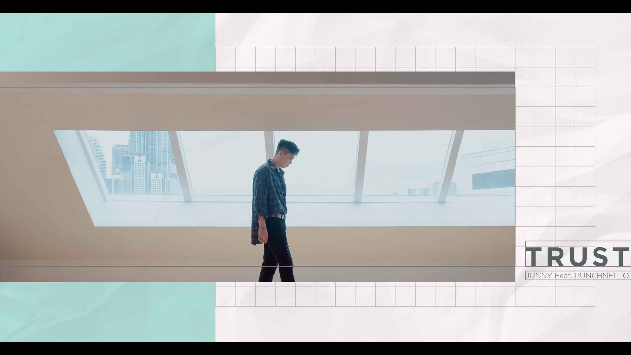在 YouTube 上观看 JUNNY - 'Trust (Feat.Punchnello)' (Official MV) 在 YouTube 上观看 JUNNY - 'Trust (Feat.Punchnello)' (Official MV)