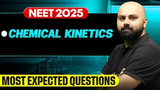 Chemical Kinetics || Most Important Questions for NEET 2025🔥