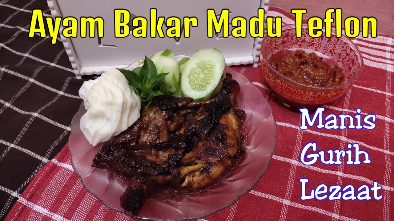 Resep Ayam Bakar Madu Teflon - YouTube