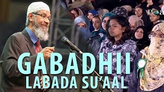 Gabadhii labada su'aal  | Dr zakir naik afsomali  | By Ogaalka Dunidda ᴴᴰ
