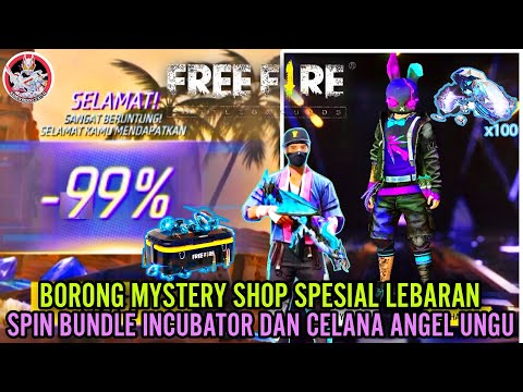 BORONG MYSTERY SHOP SPESIAL LEBARAN 2026! SPIN BUNDLE INCUBATOR & CELANA ANGEL UNGU || FREE FIRE ||