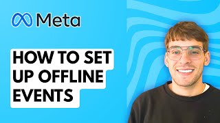 How to Set up Offline Events in Events Manager [2026 Full Guide]