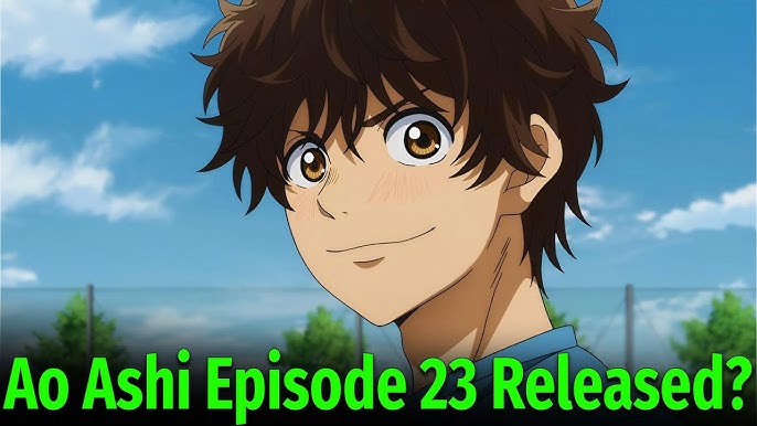 Ao Ashi Episode 22 Release Date And Time 