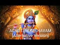 Achutam Keshavam | Divine Krishna Bhajan | Alternative Version | Cinematic Devotional Music Video 