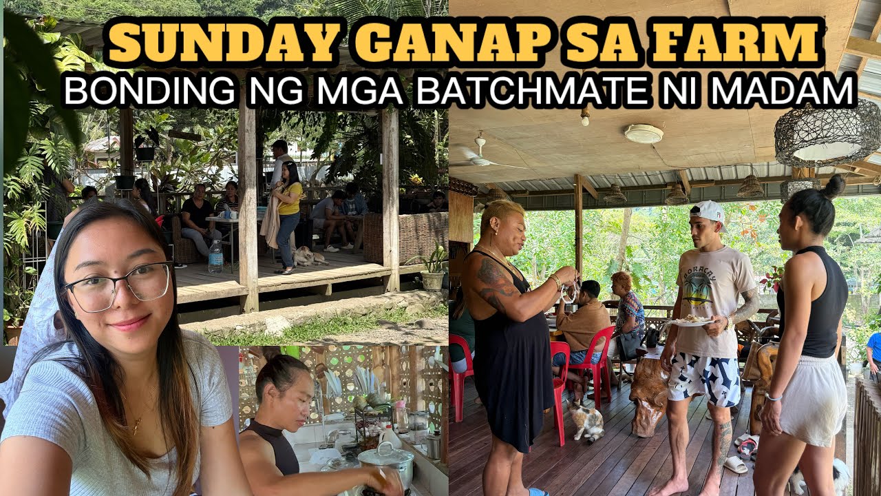 SUNDAY GANAP NGAYON SA FARM | BONDING MGA BATCHMATE NI MADAM @SimplyAmory 