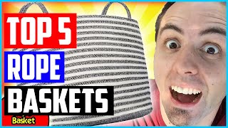 Top 5 Best Cotton Rope Baskets in 2021