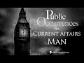 The Current Affairs Man | Public Occurrences, Ep. 106
