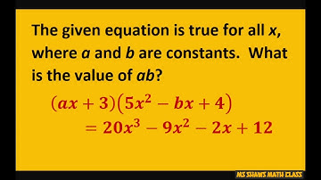 Find value of ab. (ax+3)(5x^2-bx+4)=20x^3-9x^2-2x +12. Equate Coefficients