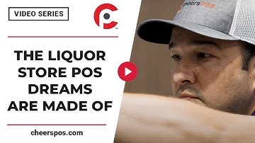 The Liquor Store POS Dreams Are Made Of | Cheers POS Systems
