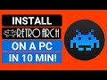 Install RetroArch On PC In 10 Minutes Easy Guide