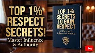 Top 1% Respect Secrets | Master Influence & Authority – Audiobook Motivation