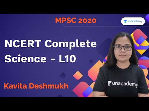 NCERT Complete Science - L10 I Kavita Deshmukh I MPSC 2020
