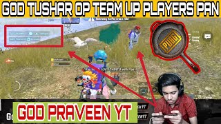 GoD Tushar oP Team up Players ko pan deya Mara #Short #Shorts @God Praveen YT @God Tushar oP