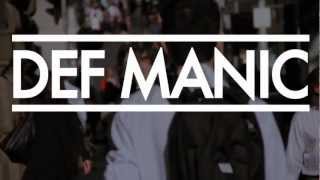 Def Manic - Manic Mondays  (Official Video)