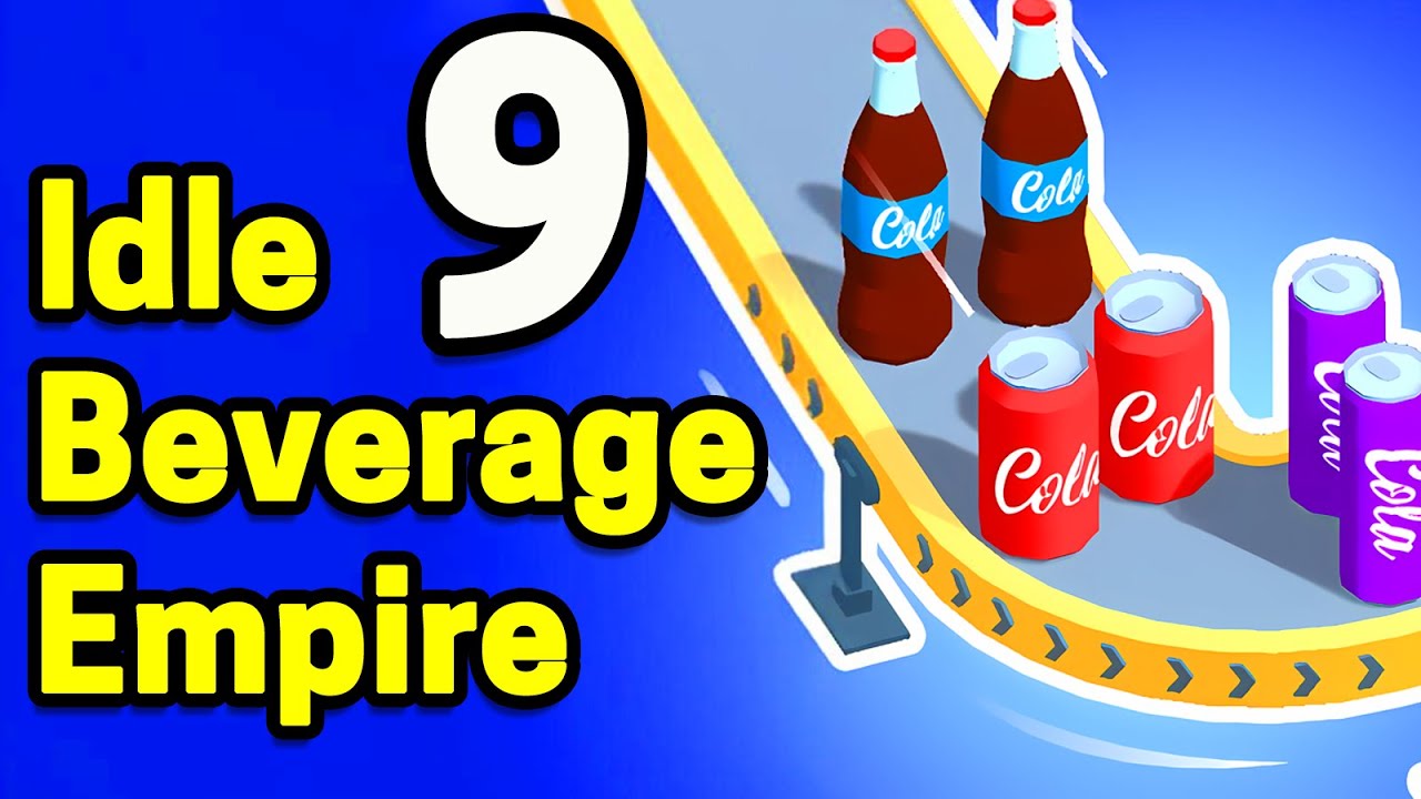 Idle Beverage Empire Part 9 Gameplay Walkthrough | iOS, Android ...