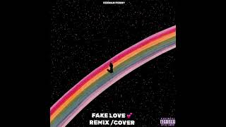 Keenan - Fake Love   ( Tink Remix )